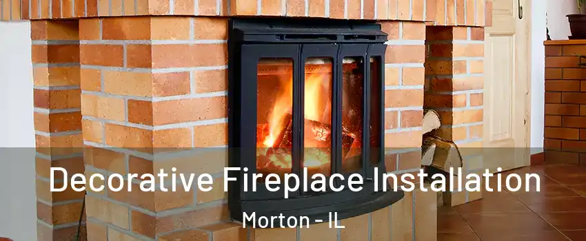  Decorative Fireplace Installation Morton - IL