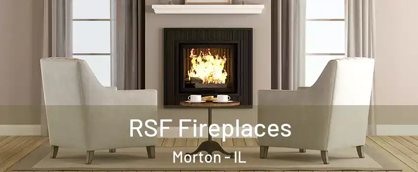 RSF Fireplaces Morton - IL